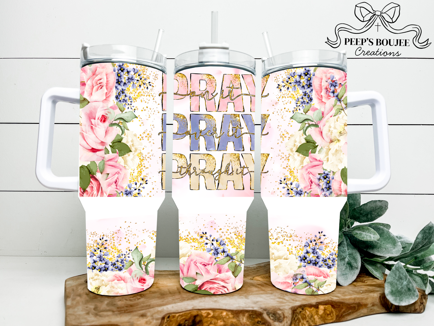 Pray on It, Over it, Through it 40oz Tumbler