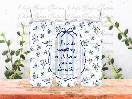 Philippians 4:13 Tumbler