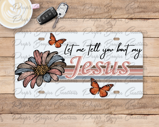 Let Me Tell You ‘Bout My Jesus License Plate