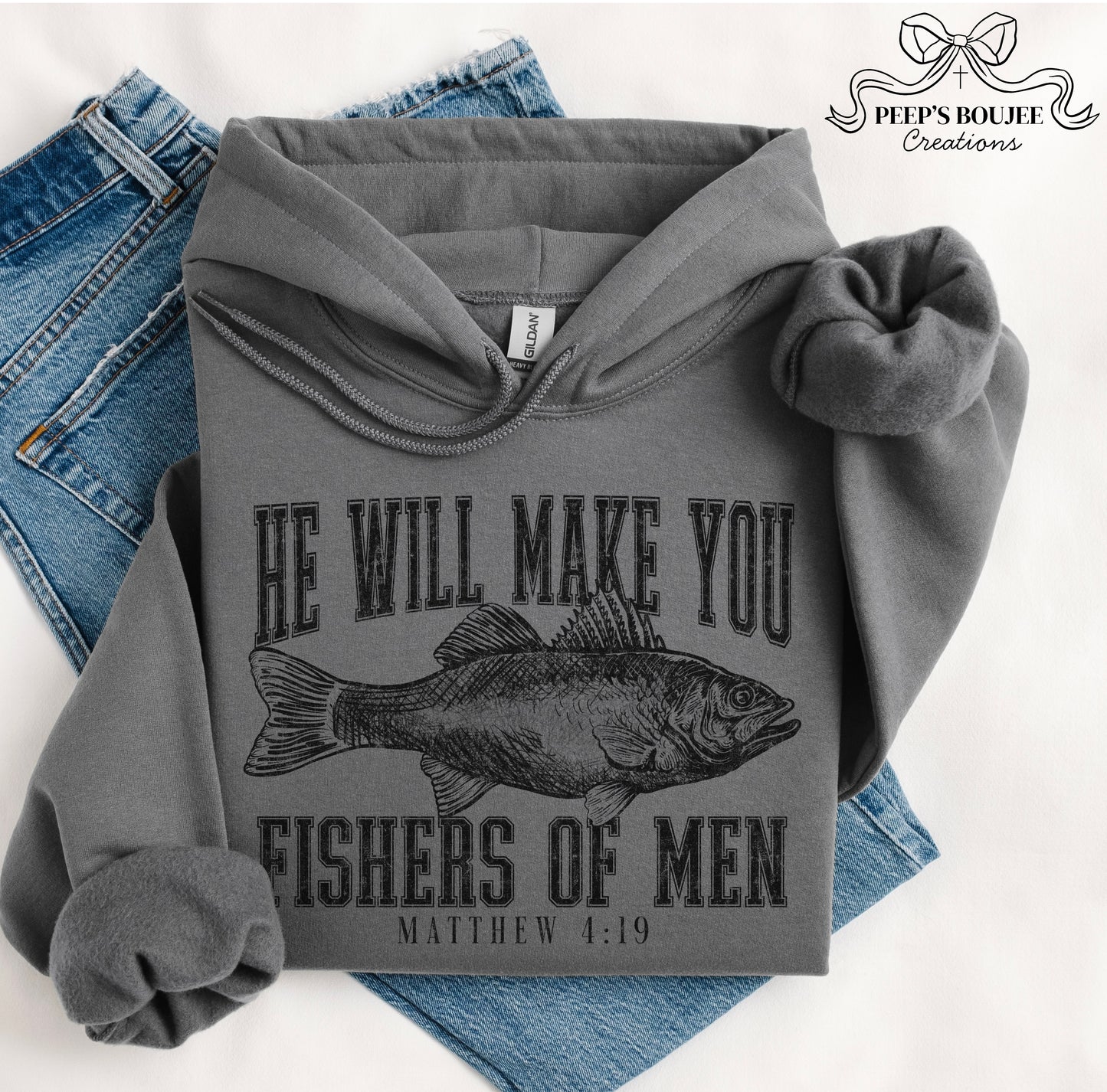 Fishers of Men Hoodie or Sweatshirt