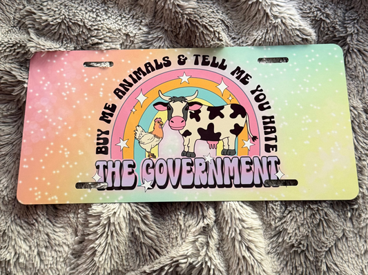 Buy Me Animals Hate the Government License Plate