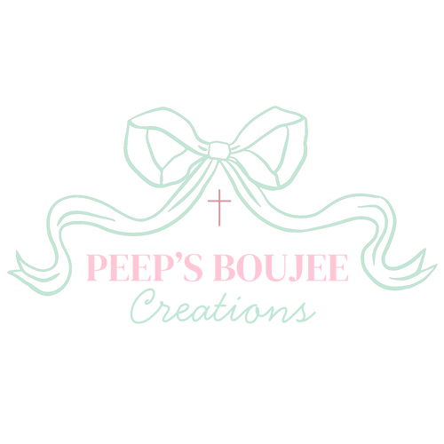 Peep's Boujee Creations
